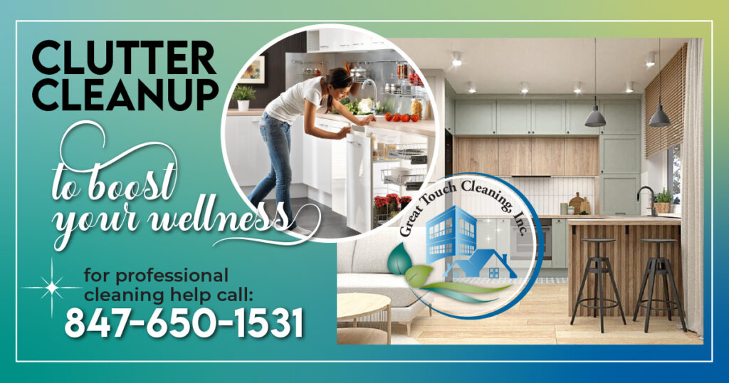 Clutter cleanup to boost your wellness | Great Touch Cleaning, Inc. Clutter cleanup to boost your wellness